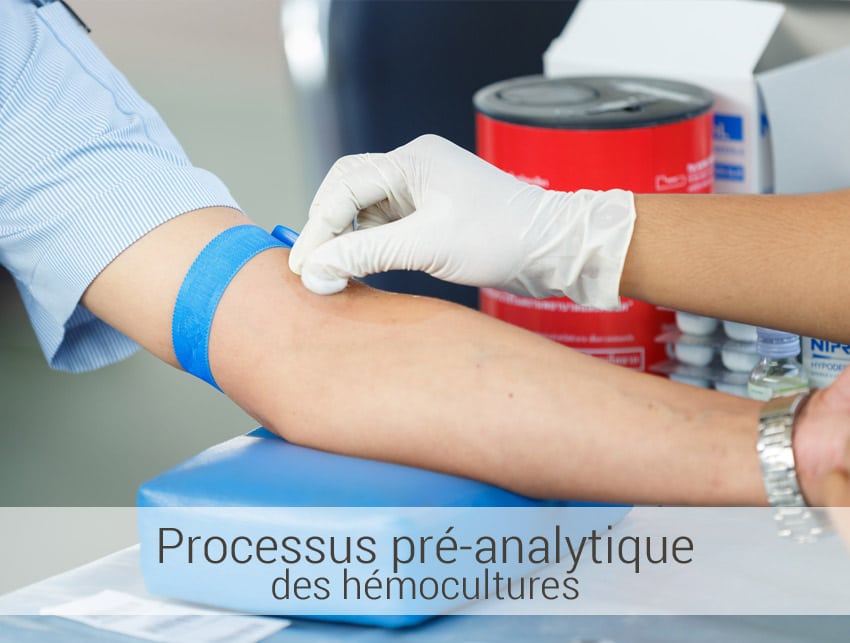 Processus-pré-analytique-des-hémocultures Processus pré-analytique des hémocultures